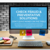 Check Fraud &amp; Preventative Solutions