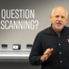 ASK OUR SCANNING EXPERTS
