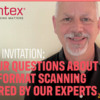Q&amp;A with Contex large format scanning experts  |  August 25  @ 11 AM Eastern