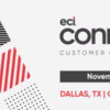 ECI Connect User Conference, Nov, 11-13, Grapevine, TX